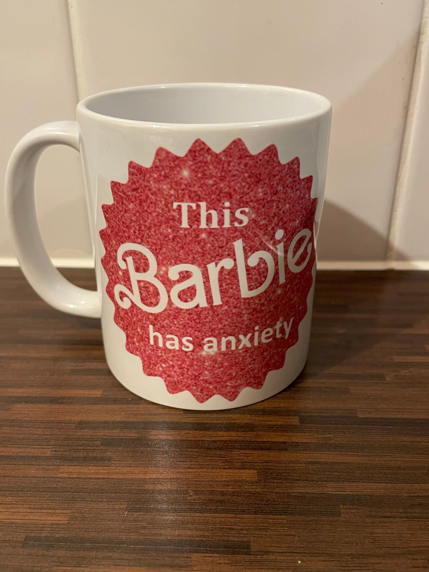 This Barbie Has Anxiety Mug