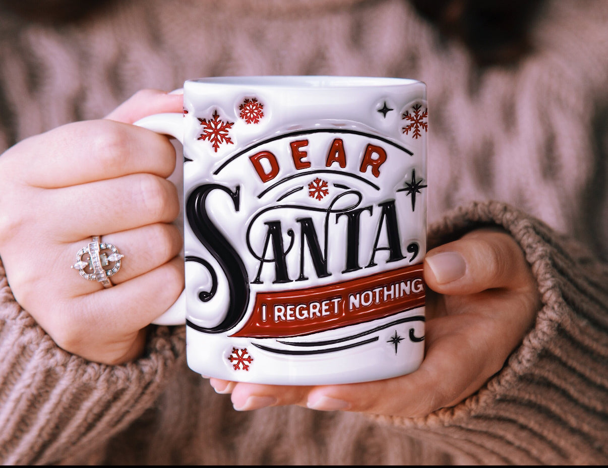 Dear Santa I Regret Nothing Mug