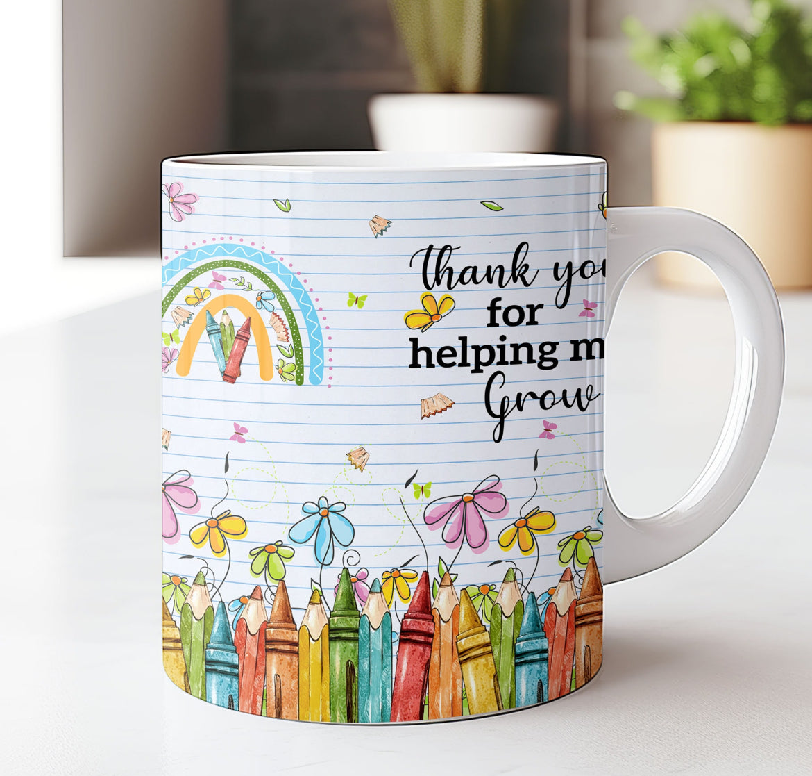 Thank You For Helping Me Grow Mug