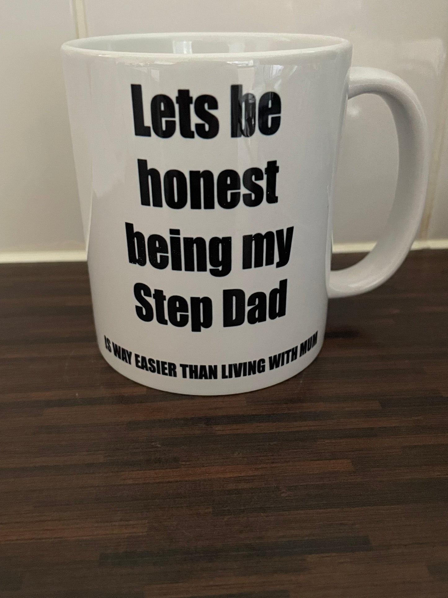 Lets Be Honest Stepdad Mug