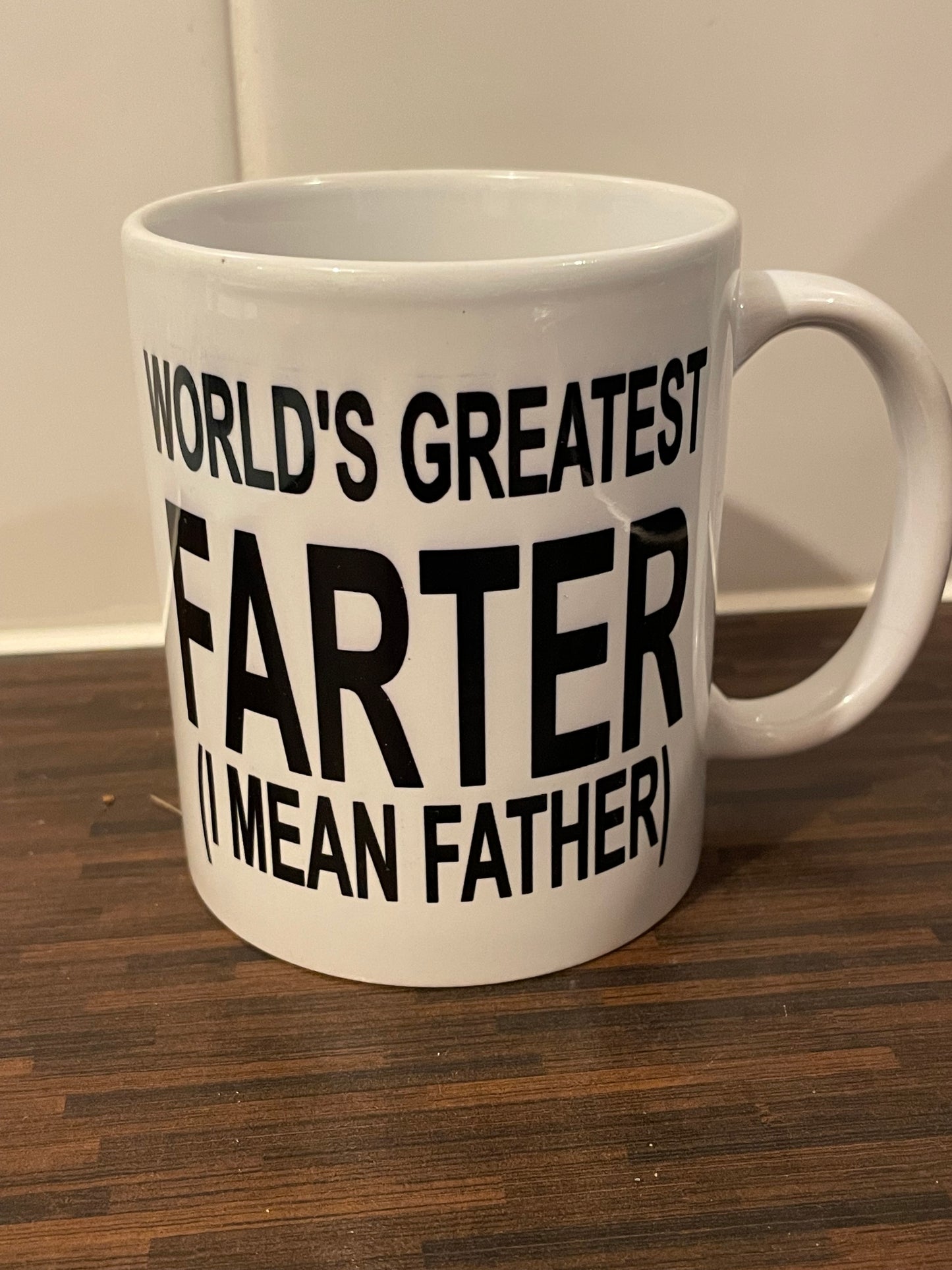 World’s Greatest Farter (I Mean Father) Mug