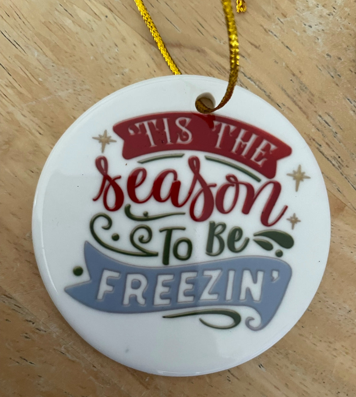 ‘Tis The Season To Be Freezing Tree Decoration