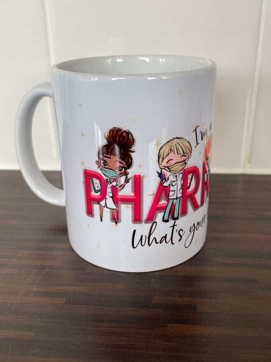 I’m A Pharmacist What’s Your Superpower Mug