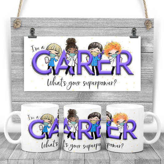 I’m A Carer What’s Your Superpower Mug