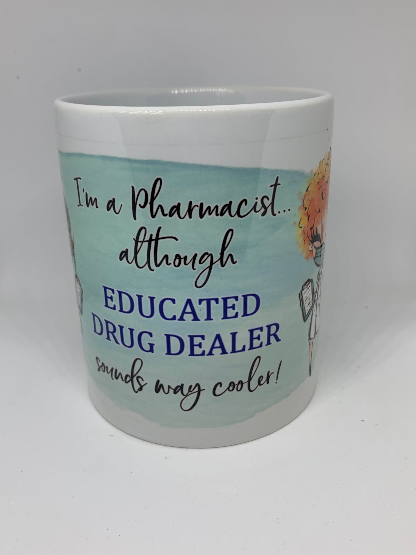 Educated Drug Dealer Mug